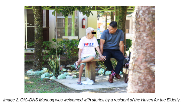 OIC-DNS Manaog was welcomed with stories by a resident of the Haven for the Elderly. 